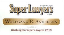 Washington Super Lawyers 2010 | Wolfgang R Anderson