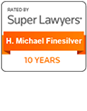 Rated by Super Lawyers | H Michael Finesilver | 10 Years