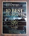 Wall plaque: 10 Best Attorneys, American Institute of Family Law Attorneys, Exceptional and Outstanding Client Satisfaction 3 Years 2015 to 2017 Allen W Dermody